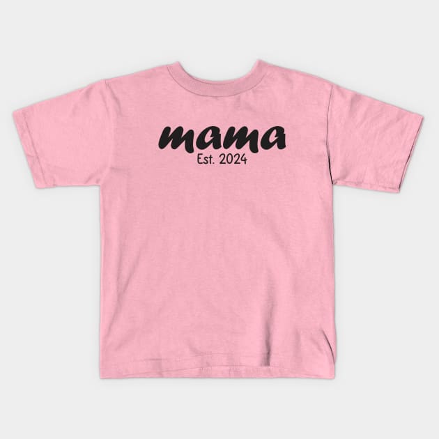 Mama Est 2024 Kids T-Shirt by Qasim